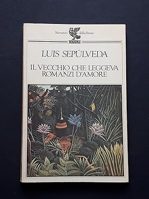 Sepulveda Luis, Il vecchio che leggeva romanzi d'amore, Guanda, 1994