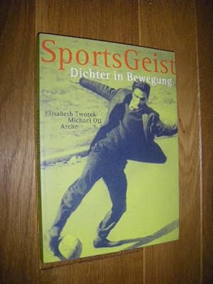 Seller image for SportsGeist. Dichter in Bewegung for sale by Versandantiquariat Rainer Kocherscheidt