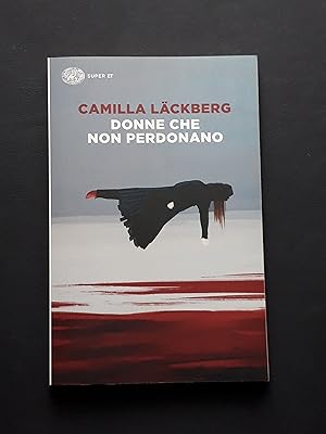 Lackberg Camilla, Donne che non perdonano, Einaudi, 2020
