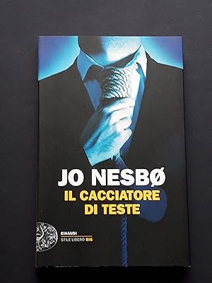 Nesbo Jo, Il cacciatore di teste, Einaudi, 2013 - I
