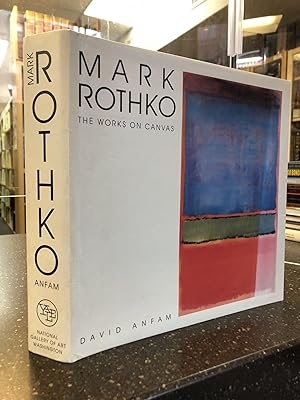 Seller image for MARK ROTHKO: THE WORKS ON CANVAS for sale by Second Story Books, ABAA