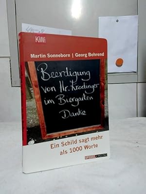 Beerdigung von Herrn Krodinger im Biergarten : ein Schild sagt mehr als 1000 Worte. Martin Sonneb...