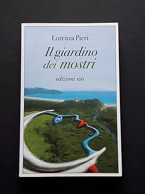 Pieri Lorenza, Il giardino dei mostri, Edizioni e/o, 2019 - I