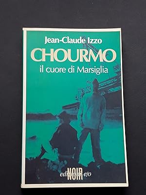 Izzo Jan-Claude, Chourmo, Ediziono e/o, 1999 - I