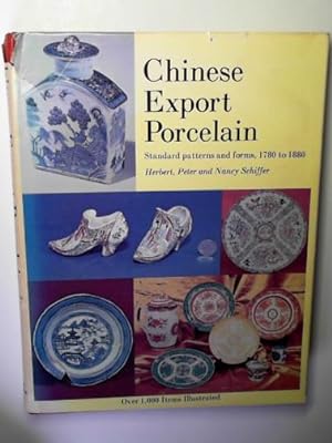 Seller image for Chinese export porcelain: standard patterns and forms, 1780 to 1880 for sale by Cotswold Internet Books