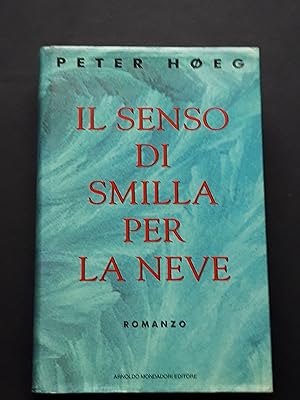 Hoeg Peter, Il senso di Smilla per la neve, Mondadori, 1994 - I