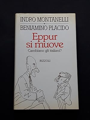 Montanelli Indro e Placido Beniamino, Eppur si muove, Rizzoli, 1995 - I