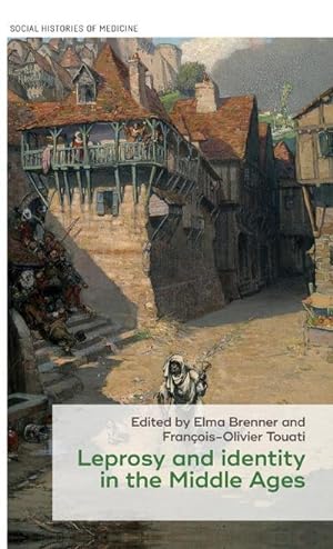 Image du vendeur pour Leprosy and identity in the Middle Ages : From England to the Mediterranean mis en vente par AHA-BUCH GmbH
