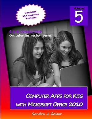 Seller image for Computer Apps for Kids with Microsoft Office 2010 for sale by moluna