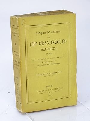 Imagen del vendedor de Mmoires de Flchier sur les grands jours d'Auvergne en 1665 / annots et augments d'un appendice par M. Chruel ; prcds d'une notice par M. Sainte-Beuve,. a la venta por Librairie Douin