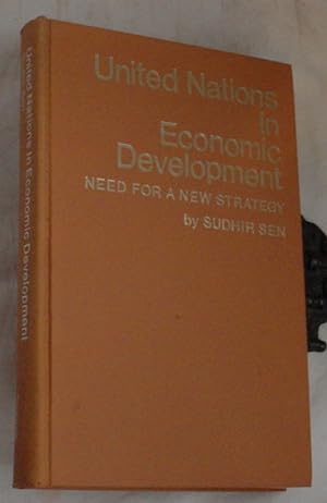 Seller image for United Nations in Economic Development, Need for a New Strategy for sale by R Bryan Old Books