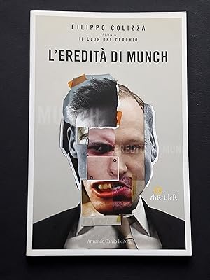 Colizza Filippo, L'eredità di Munch, Armando Curcio Editore, 2013 - I
