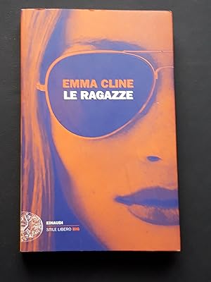 Cline Emma, Le ragazze, Einaudi, 2016 - I