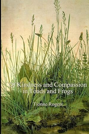 Seller image for Of Kindness and Compassion in Toads and Frogs for sale by moluna