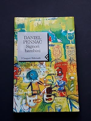 Pennac Daniel, Signori bambini, Feltrinelli, 1998 - I