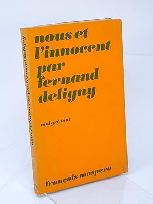 Seller image for Nous et l'innocent / Fernand Deligny ; textes choisis et prsents par Isaac Joseph. for sale by Librairie Douin