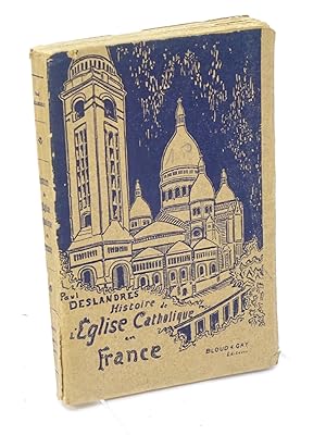 Seller image for Histoire de l'glise catholique en France / par Paul Deslandres,. for sale by Librairie Douin