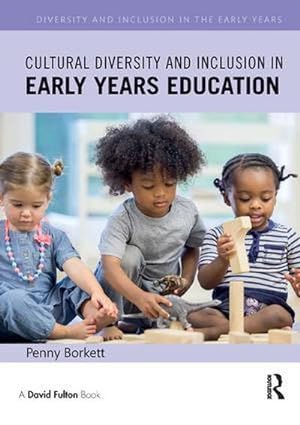 Seller image for Cultural Diversity and Inclusion in Early Years Education for sale by AHA-BUCH GmbH