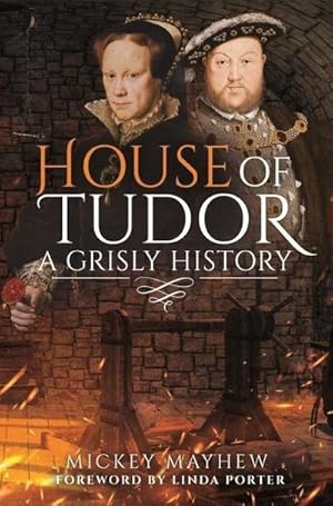Bild des Verkufers fr House of Tudor : A Grisly History zum Verkauf von AHA-BUCH GmbH