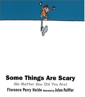 Seller image for Some Things Are Scary: No Matter How Old You Are for sale by Reliant Bookstore