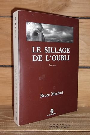 Seller image for LE SILLAGE DE L'OUBLI for sale by Planet's books