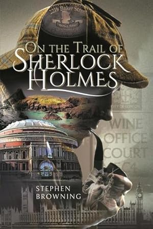 Bild des Verkufers fr On the Trail of Sherlock Holmes zum Verkauf von AHA-BUCH GmbH