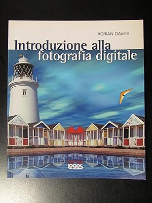 Davies Adrian. Introduzione alla fotografia digitale. Logos 2003.