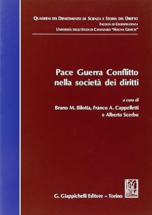 Imagen del vendedor de Autografato! Pace guerra conflitto nella societ  dei diritti a la venta por Messinissa libri