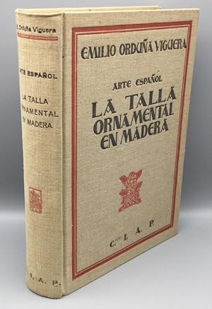 Imagen del vendedor de Arte espaol: La Talla ornamental en Madera. Estudio histrico-descriptivo. a la venta por Els llibres de la Vallrovira