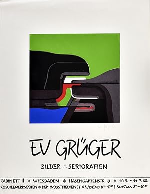 Ev Grüger. Bilder, Serigrafien. 1968. [Plakat, Signierter Original-Farbsiebdruck / Poster, signed...