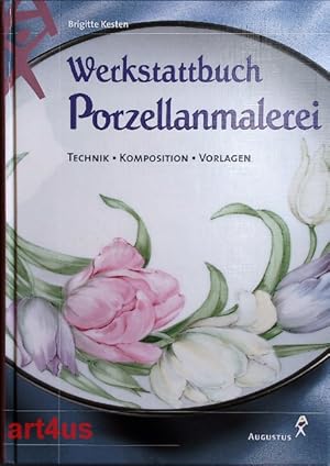 Bild des Verkufers fr Werkstattbuch Porzellanmalerei : Technik, Komposition, Vorlagen. zum Verkauf von art4us - Antiquariat