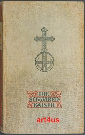 Bild des Verkufers fr Das Kaiserbuch : Die Schwabenkaiser ; Band 3 zum Verkauf von art4us - Antiquariat