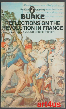 Bild des Verkufers fr Reflections on the revolution in France : and on the proceedings in certain societies in London relative to that event. zum Verkauf von art4us - Antiquariat