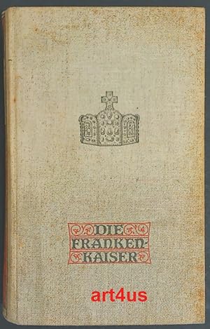 Bild des Verkufers fr Das Kaiserbuch : Die Frankenkaiser ; Band 2 zum Verkauf von art4us - Antiquariat