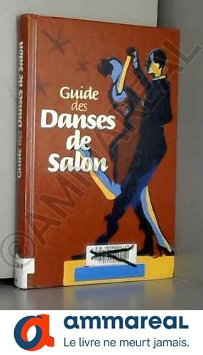 Imagen del vendedor de Guide des danses de salon a la venta por Ammareal