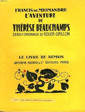 Seller image for L'aventure de therese beauchamps. 28 bois originaux de roger grillon. le livre de demain n 11. for sale by Ammareal