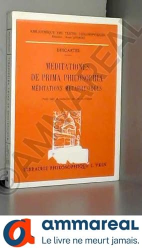 Bild des Verkufers fr Meditationes de prima philosophia. mditations mtaphysiques. zum Verkauf von Ammareal