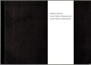 Frank Badur. Hand Hollow Skizzenbuch // Hand Hollow Sketchbook.