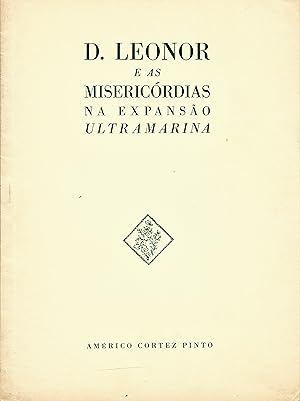 D. LEONOR E AS MISERICÓRDIAS NA EXPANSÃO ULTRAMARINA