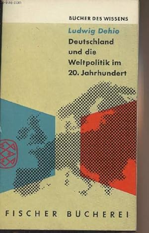 Bild des Verkufers fr Deutschland und die Weltpolitik im 20. Jahrhundert zum Verkauf von Le-Livre