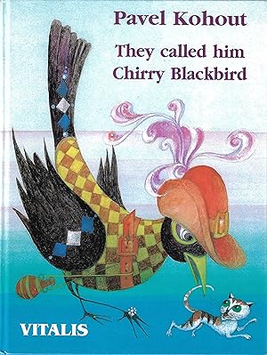 Image du vendeur pour They Called Him Chirry Blackbird mis en vente par Firefly Bookstore
