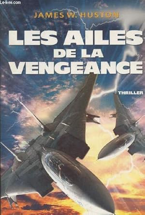 Image du vendeur pour Les ailes de la vengeance mis en vente par Le-Livre