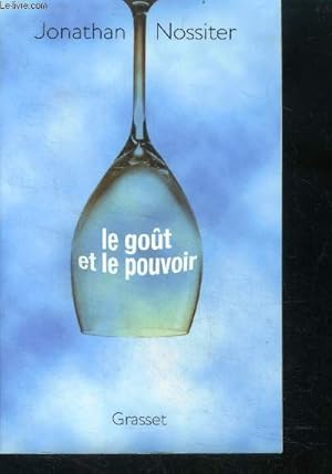 Image du vendeur pour Le gout et le pouvoir - Un cineaste dans le monde du vin mis en vente par Le-Livre