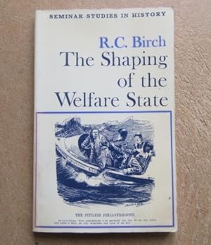 Seller image for Shaping of the Welfare State (Seminar Studies in History) for sale by BRIMSTONES