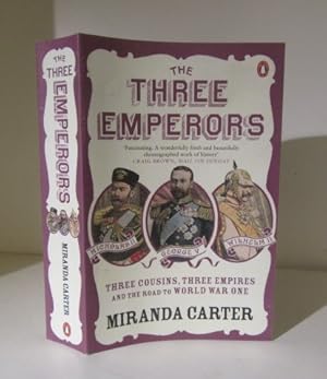 Seller image for The Three Emperors: Three Cousins, Three Empires and the Road to World War One for sale by BRIMSTONES