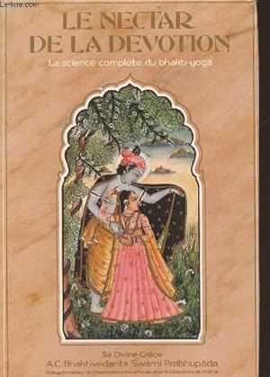 Seller image for Le nectar de la dvotion- la science complte de Bhakti-yoga - Premier volume for sale by Le-Livre