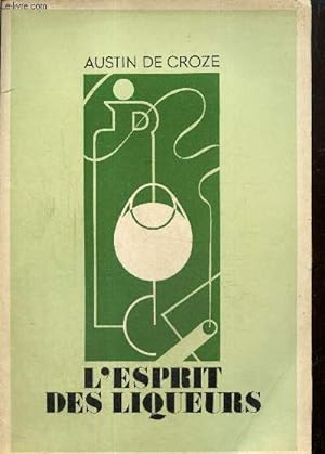 Imagen del vendedor de L'esprit des liqueurs a la venta por Le-Livre