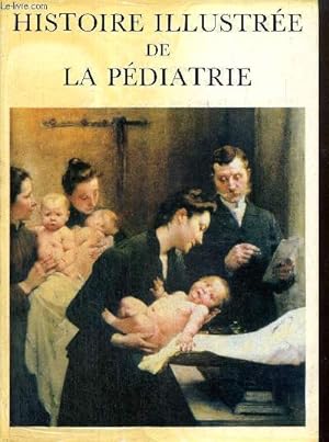 Seller image for Histoire illustre de la pdiatrie, tome III for sale by Le-Livre