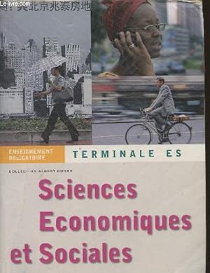 Bild des Verkufers fr Sciences conomiques et sociales- Terminale ES (enseignement obligatoire) zum Verkauf von Le-Livre