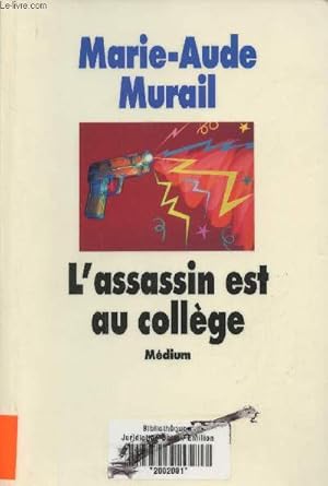 Image du vendeur pour L'assassin est au coll�ge mis en vente par Le-Livre